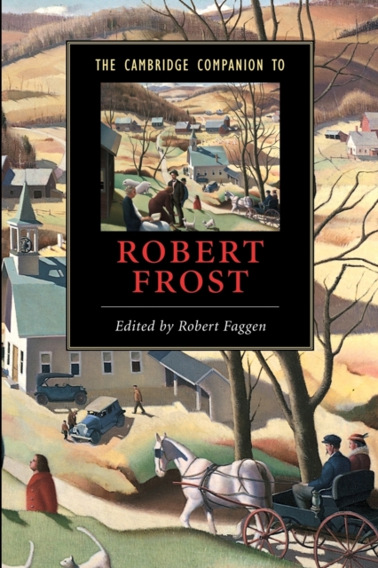 The Cambridge Companion to Robert Frost, Paperback / softback Book