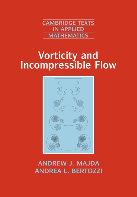 Vorticity and Incompressible Flow, Paperback / softback Book