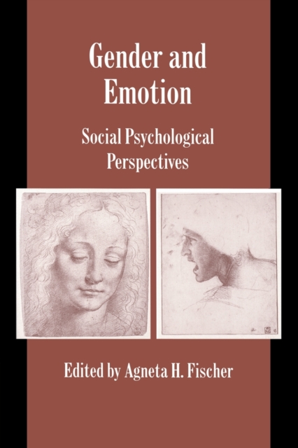 Gender and Emotion : Social Psychological Perspectives, Paperback / softback Book