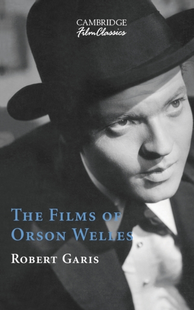 The Films of Orson Welles, Hardback Book