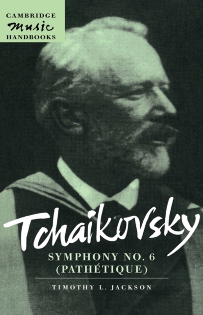 Tchaikovsky: Symphony No. 6 (Pathetique), Hardback Book
