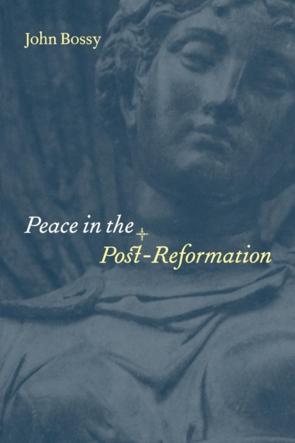 Peace in the Post-Reformation, Paperback / softback Book