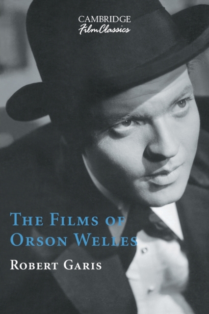The Films of Orson Welles, Paperback / softback Book