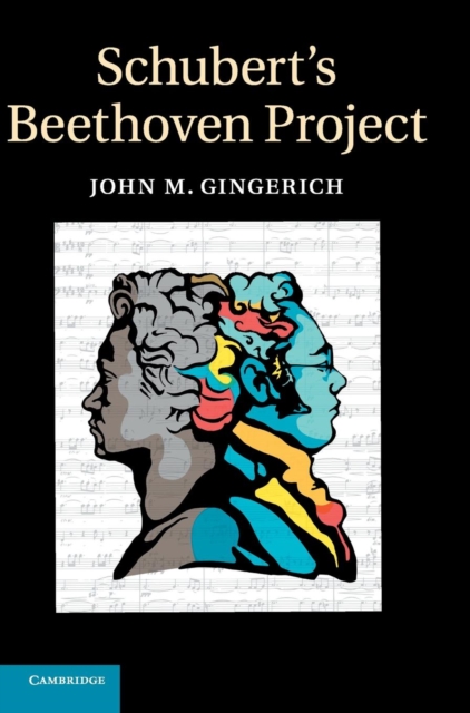 Schubert's Beethoven Project, Hardback Book