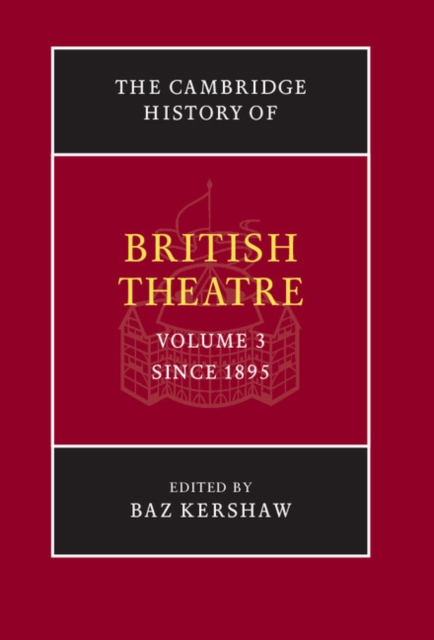 The Cambridge History of British Theatre, Hardback Book