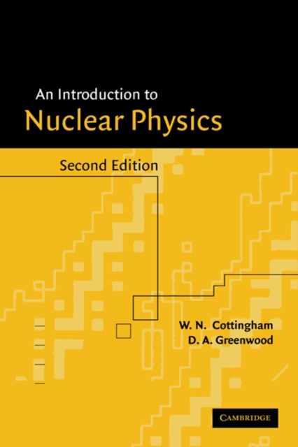 An Introduction to Nuclear Physics, Hardback Book