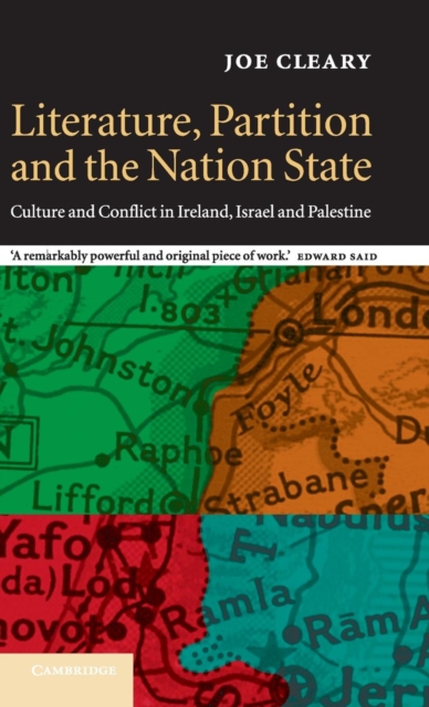 Literature, Partition and the Nation-State : Culture and Conflict in Ireland, Israel and Palestine, Hardback Book