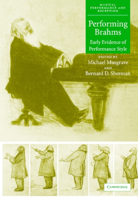 Performing Brahms : Early Evidence of Performance Style, Multiple-component retail product Book
