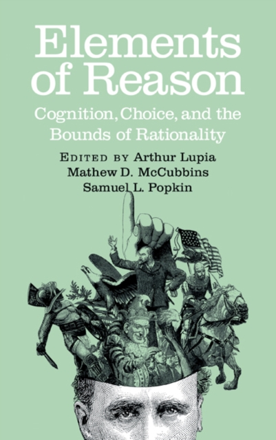 Elements of Reason : Cognition, Choice, and the Bounds of Rationality, Hardback Book