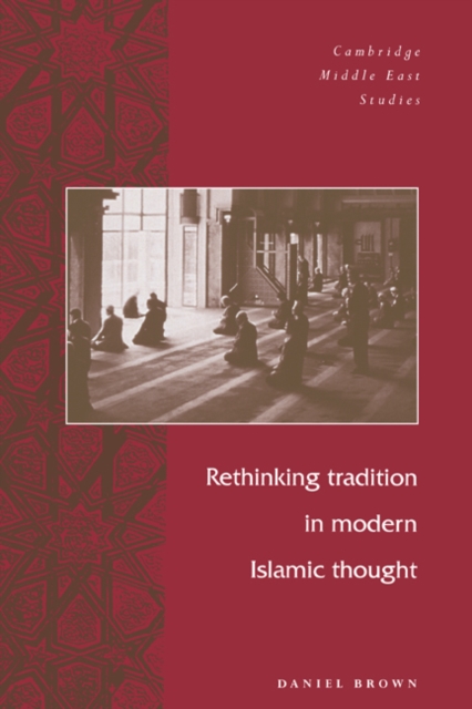 Rethinking Tradition in Modern Islamic Thought, Paperback / softback Book