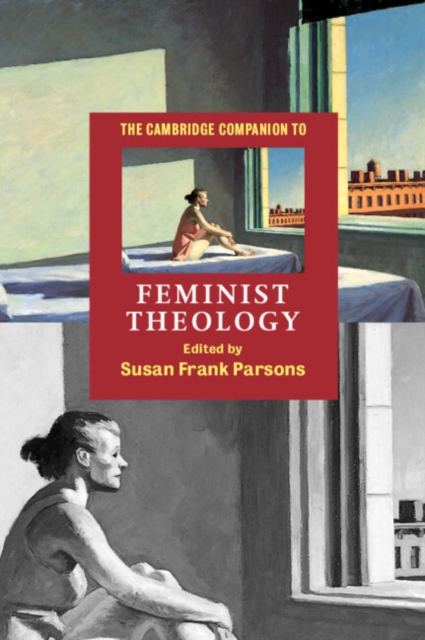 The Cambridge Companion to Feminist Theology, Hardback Book