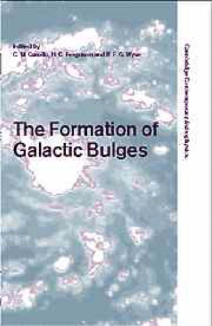 The Formation of Galactic Bulges, Hardback Book