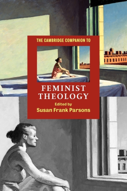The Cambridge Companion to Feminist Theology, Paperback / softback Book