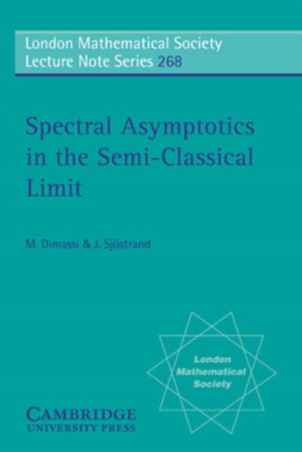 Spectral Asymptotics in the Semi-Classical Limit, Paperback / softback Book