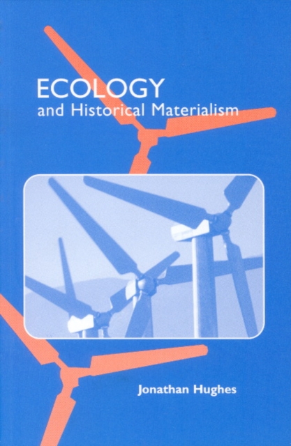 Ecology and Historical Materialism, Paperback / softback Book