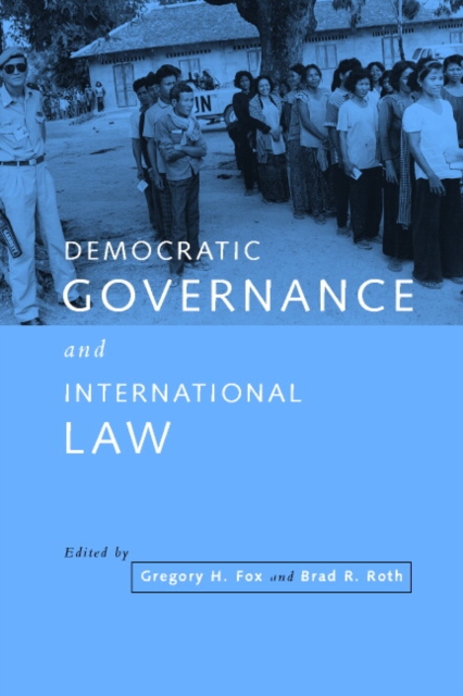 Democratic Governance and International Law, Paperback / softback Book
