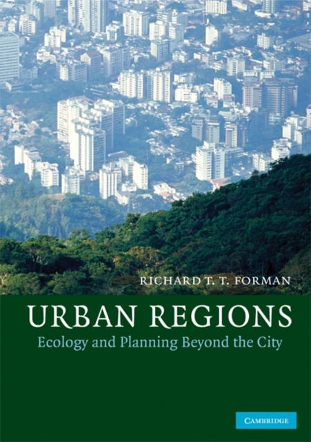Urban Regions : Ecology and Planning Beyond the City, Paperback / softback Book