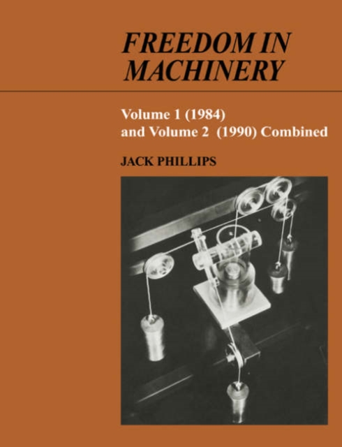 Freedom in Machinery, Paperback / softback Book