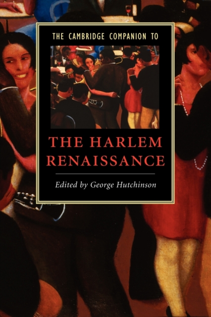 The Cambridge Companion to the Harlem Renaissance, Paperback / softback Book