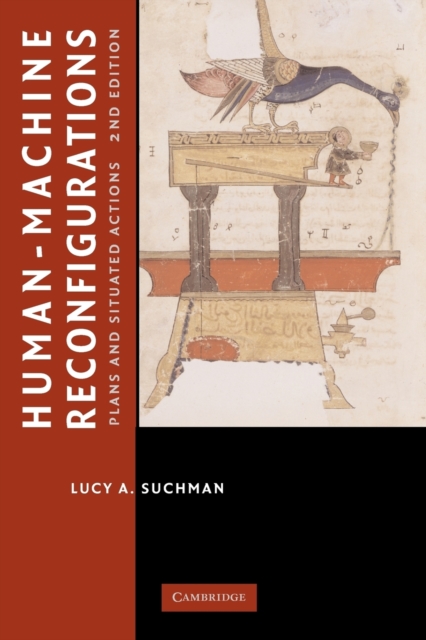 Human-Machine Reconfigurations : Plans and Situated Actions, Paperback / softback Book
