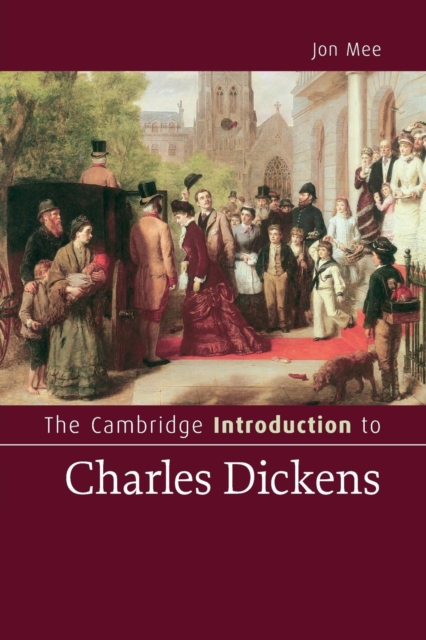 The Cambridge Introduction to Charles Dickens, Paperback / softback Book