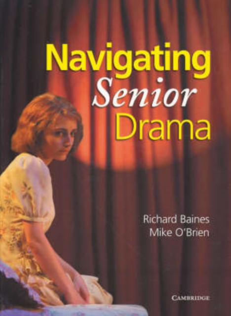 Navigating Senior Drama, Paperback Book