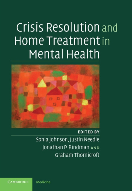 Crisis Resolution and Home Treatment in Mental Health, Paperback / softback Book