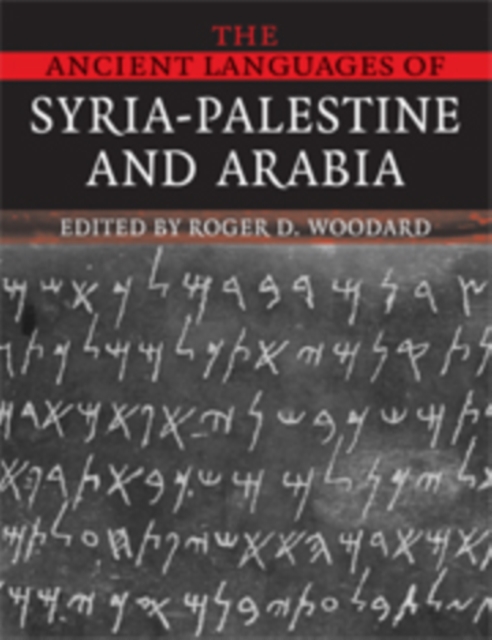 The Ancient Languages of Syria-Palestine and Arabia, Paperback / softback Book