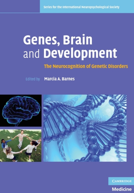 Genes, Brain and Development : The Neurocognition of Genetic Disorders, Paperback / softback Book