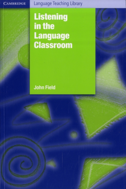 Listening in the Language Classroom, Paperback / softback Book
