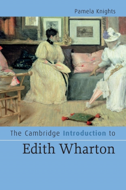 The Cambridge Introduction to Edith Wharton, Paperback / softback Book