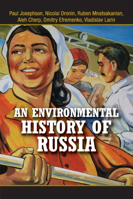 An Environmental History of Russia, Paperback / softback Book