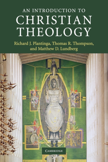An Introduction to Christian Theology, Paperback / softback Book