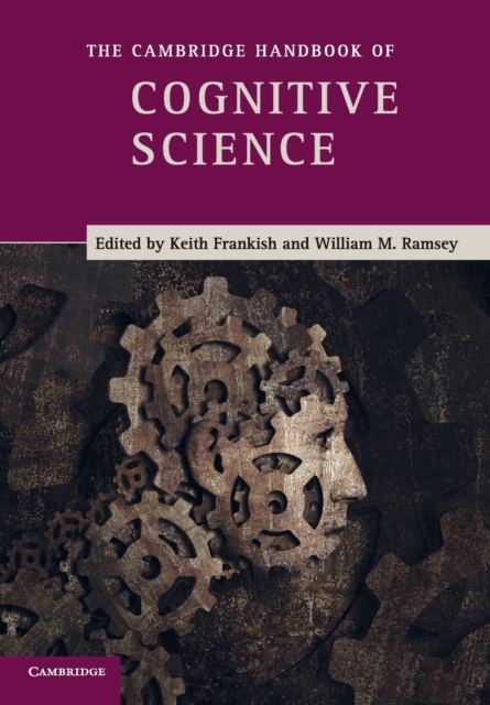 The Cambridge Handbook of Cognitive Science, Paperback / softback Book