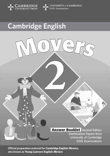 Cambridge Young Learners English Tests Movers 2 Student's Book : Examination Papers from the University of Cambridge ESOL Examinations, Paperback Book