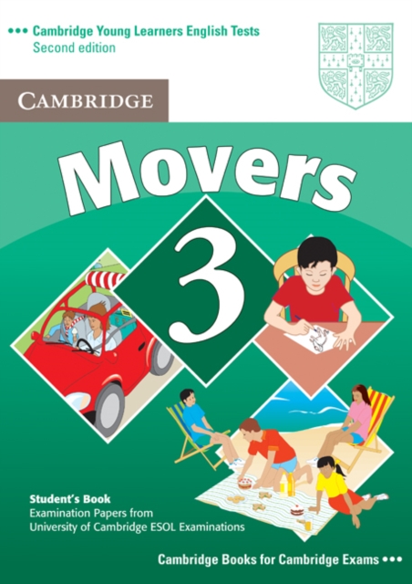 Cambridge Young Learners English Tests Movers 3 Student's Book : Examination Papers from the University of Cambridge ESOL Examinations, Paperback Book