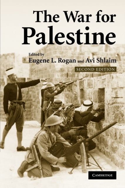 The War for Palestine : Rewriting the History of 1948, Paperback / softback Book