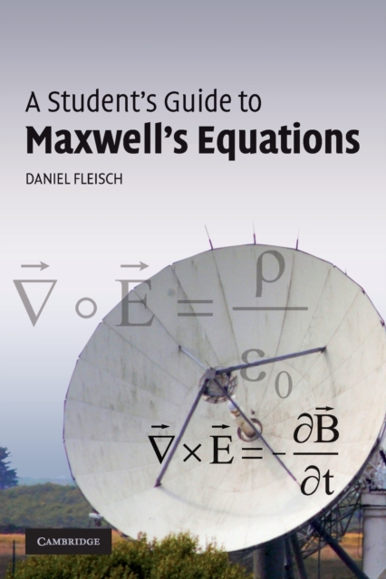 A Student's Guide to Maxwell's Equations, Paperback / softback Book