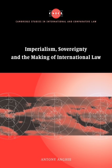 Imperialism, Sovereignty and the Making of International Law, Paperback / softback Book