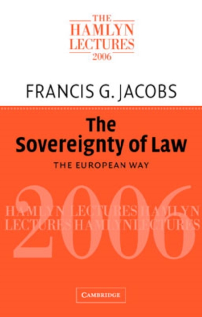 The Sovereignty of Law : The European Way, Paperback / softback Book