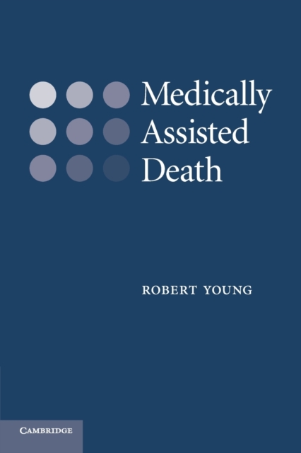Medically Assisted Death, Paperback / softback Book