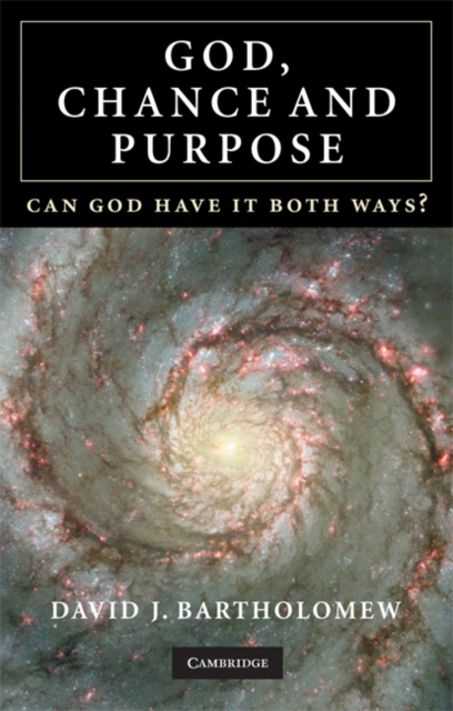 God, Chance and Purpose : Can God Have It Both Ways?, Paperback / softback Book