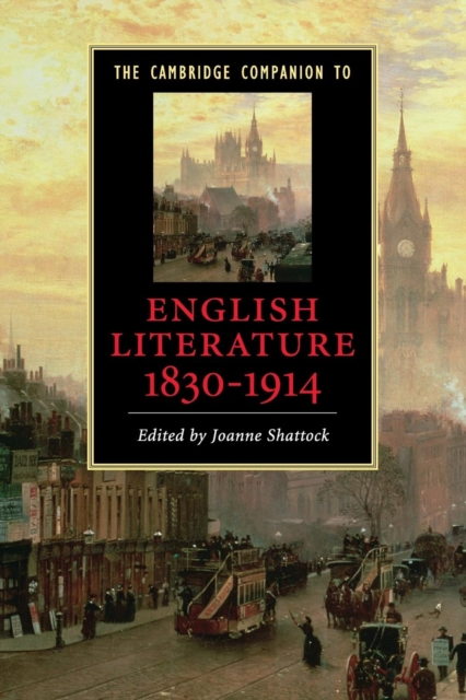 The Cambridge Companion to English Literature, 1830-1914, Paperback / softback Book