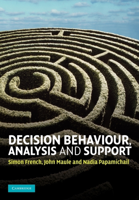 Decision Behaviour, Analysis and Support, Paperback / softback Book