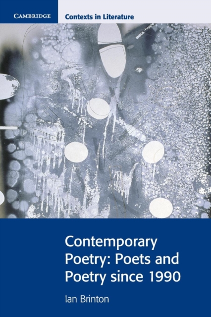 Contemporary Poetry : Poets and Poetry since 1990, Paperback / softback Book