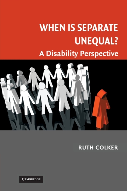 When is Separate Unequal? : A Disability Perspective, Paperback / softback Book