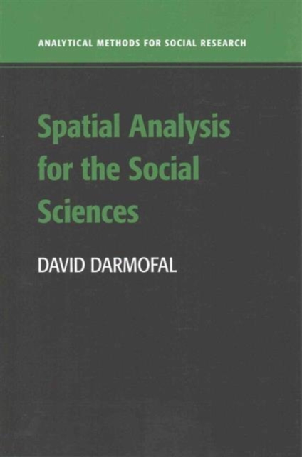 Spatial Analysis for the Social Sciences, Paperback / softback Book