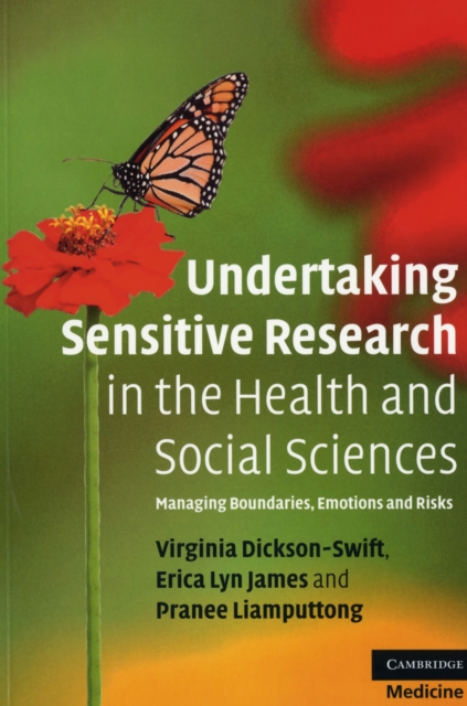 Undertaking Sensitive Research in the Health and Social Sciences : Managing Boundaries, Emotions and Risks, Paperback / softback Book