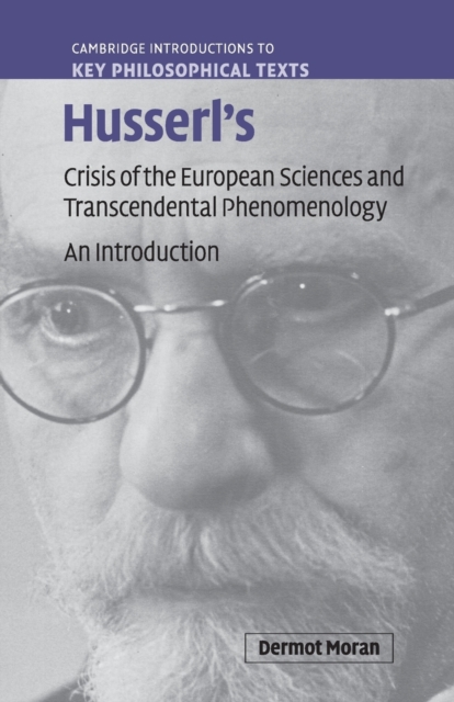 Husserl's Crisis of the European Sciences and Transcendental Phenomenology : An Introduction, Paperback / softback Book