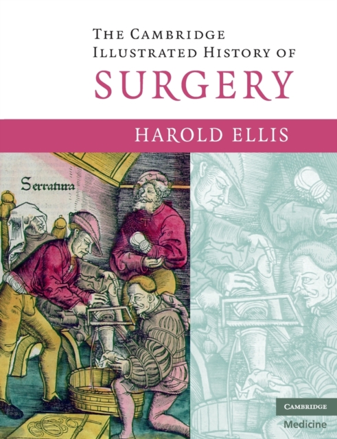 The Cambridge Illustrated History of Surgery, Paperback / softback Book